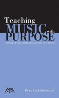 Teaching Music with Purpose 1574630768 Book Cover