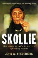 Skollie: One Man's Struggle to Survive by Telling Stories 177609199X Book Cover