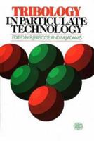 Tribology in Particulate Technology, 0852744250 Book Cover
