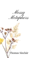 Mossy Metaphors 1805668609 Book Cover