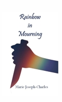 Rainbow in Mourning 1088054862 Book Cover