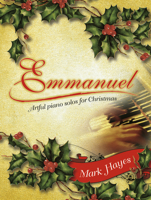 Emmanuel: Artful Piano Solos for Christmas 0893282723 Book Cover