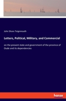 Letters, Political, Military, and Commercial, on the Present State and Government 1010431544 Book Cover