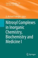 Nitrosyl Complexes in Inorganic Chemistry, Biochemistry and Medicine I 3662510871 Book Cover