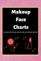 Makeup Face Charts: Blank Workbook Paper Practice Face Charts For Makeup Artists 6 x 9 100 Pages Perfect Gift 1671145429 Book Cover