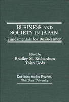 Business and Society in Japan: Fundamentals for Businessmen 0275917010 Book Cover