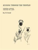 Running Through the Thistles: Terminating a Ministerial Relationship With a Parish 1566990041 Book Cover
