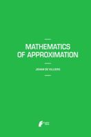 Mathematics of Approximation 9462390460 Book Cover