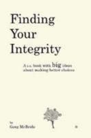 Finding Your Integrity 1435719069 Book Cover