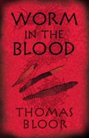 Worm in the Blood 0571225950 Book Cover