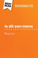 Is dit een mens van Primo Levi (Boekanalyse): Volledige analyse en gedetailleerde samenvatting van het werk (Dutch Edition) 2808699042 Book Cover