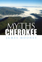 Myths of the Cherokee 3849678245 Book Cover