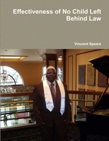 Effectiveness of No Child Left Behind Law 1105175987 Book Cover