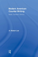 Modern American Counter Writing: Beats, Outriders, Ethnics 0415896509 Book Cover