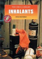 Inhalants (The Drug Library) 0894907441 Book Cover