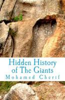 Hidden History of the Giants: Why & Who Manipulates the Truth? 9938051995 Book Cover