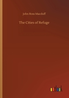 The Cities of Refuge 1533474095 Book Cover
