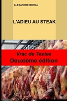 L'Adieu Au Steak: Vrac de Textes B098JL3S5M Book Cover