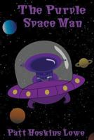 The Purple Spaceman 1480910643 Book Cover