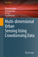 Multi-dimensional Urban Sensing Using Crowdsensing Data (Data Analytics) 9811990050 Book Cover