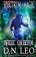 Magic Unborn - Spectrum of Magic - Book 4 1981589147 Book Cover