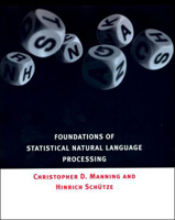 Foundations of Statistical Natural Language Processing 0262133601 Book Cover