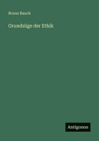 Grundzüge der Ethik 3368427946 Book Cover