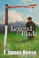 The Legend of the Blade 0692868445 Book Cover