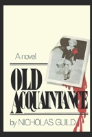 Old Acquaintance B0B4HF28YS Book Cover