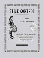 Stick Control for the Snare Drummer 160796418X Book Cover