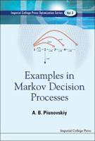 Examples in Markov Decision Processes 1848167938 Book Cover