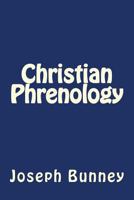 Christian Phrenology 1535229756 Book Cover