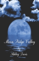 Moon Ridge Valley (Volume 1) 1947656775 Book Cover