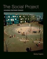 The Social Project: Housing Postwar France 0816689652 Book Cover