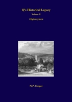 Q's Historical Legacy - 10 - Highwaymen 0244168512 Book Cover