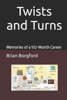 Twists and Turns: Memories of a 512-Month Career B0FLPMV16L Book Cover