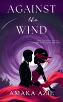 Against the Wind (Lagos Plastic Surgeon) B0GTML142C Book Cover