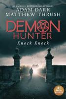 Knock Knock : Demon Hunter Book 2 1718096194 Book Cover