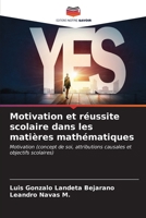 Motivation et réussite scolaire dans les matières mathématiques: Motivation (concept de soi, attributions causales et objectifs scolaires) B0CKKQC8SV Book Cover