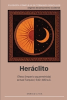 Heráclito (Filosofía compleja en términos sencillos) (Spanish Edition) B0FWQTZKKK Book Cover