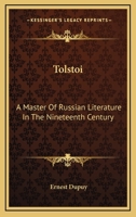 Tolstoi: A Master Of Russian Literature In The Nineteenth Century 1162911131 Book Cover