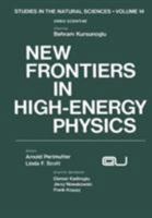 New Frontiers in High-Energy Physics 1461328675 Book Cover