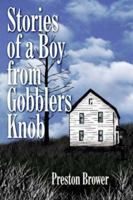 Stories of a Boy from Gobblers Knob 1420837818 Book Cover