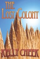 The Lost Colony 0990998290 Book Cover