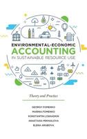 Environmental-Economic Accounting in Sustainable Resource Use: Theory and Practice 0998579645 Book Cover