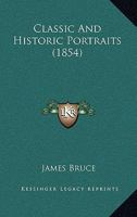 Classic and Historic Portraits 1022101099 Book Cover