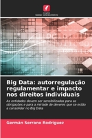 Big Data: autorregulação regulamentar e impacto nos direitos individuais (Portuguese Edition) 6206521524 Book Cover