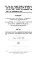 H.R. 4246, the Cyber Security Information Act of 2000 : an examination of issues involving public-private partnerships for critical infrastructures 1983486361 Book Cover