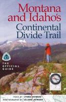 Montana & Idaho's Continental Divide Trail: The Official Guide (The Continental Divide Trail Series) 1565793307 Book Cover