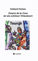 Puerto de la Cruz ist ein schöner Urlaubsort (German Edition) 3384937074 Book Cover
